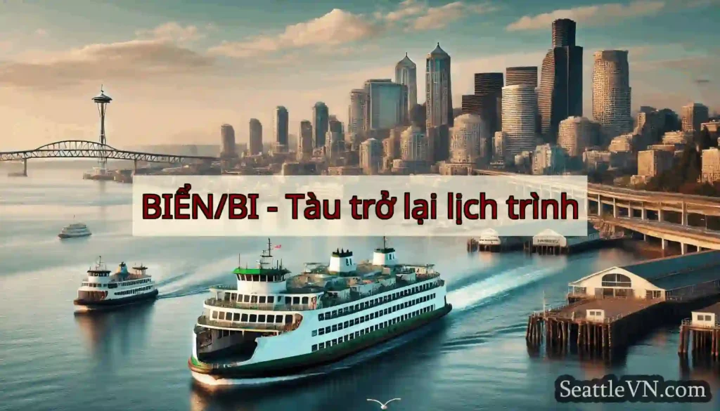 BIỂN/BI - Tàu trở lại lịch trình