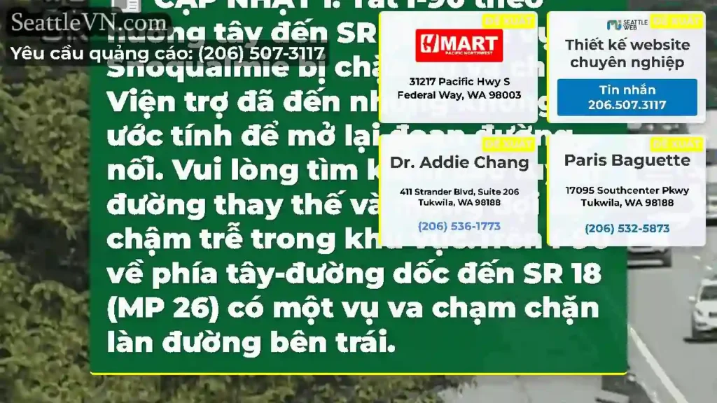 CẬP NHẬT 1: Tắt I-90 theo hướng tây đến SR 18 ở