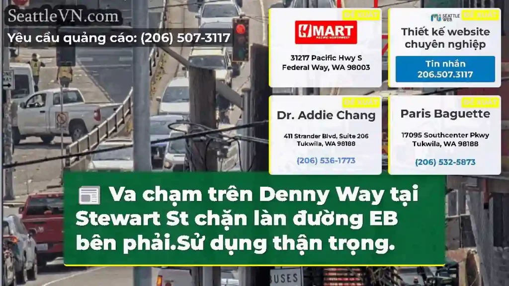 Va chạm trên Denny Way tại Stewart St chặn làn