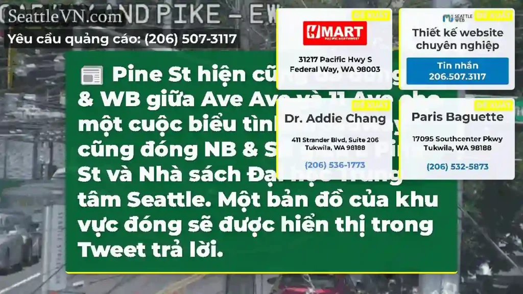 Pine St hiện cũng đã đóng EB & WB giữa Ave Ave và