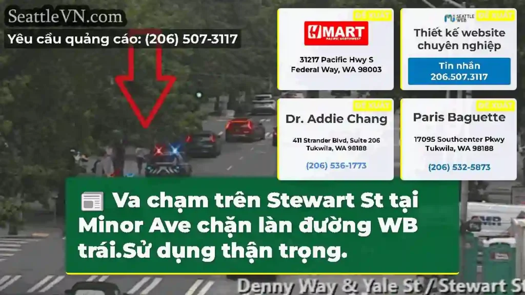 Va chạm trên Stewart St tại Minor Ave chặn làn