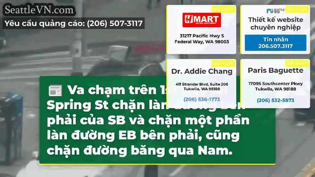 Va chạm trên 1st Ave tại Spring St chặn làn đường