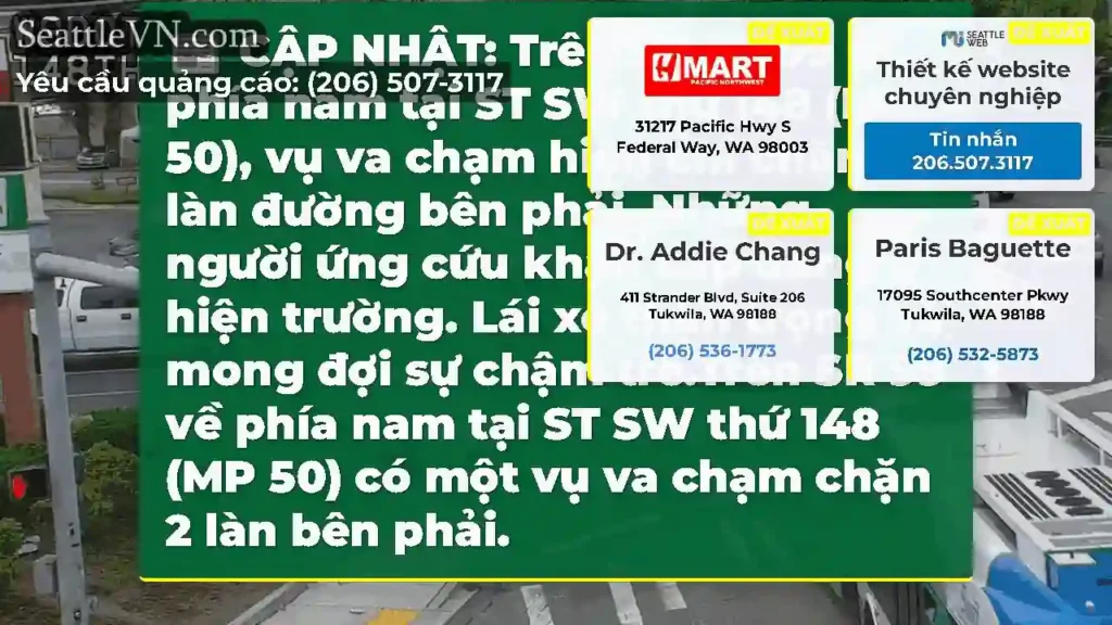 CẬP NHẬT: Trên SR SR 99 ở phía nam tại ST SW thứ