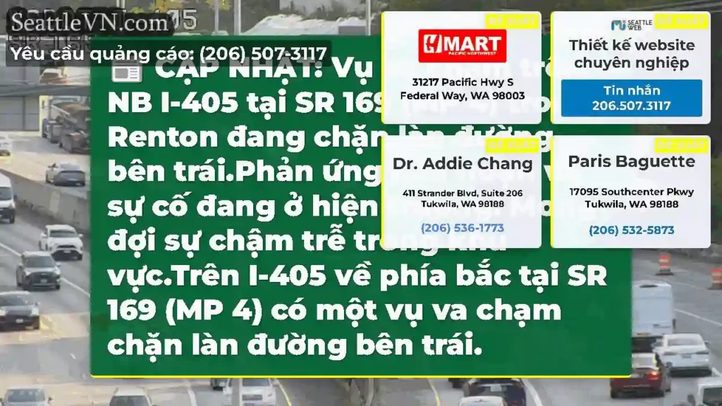 CẬP NHẬT: Vụ va chạm trên NB I-405 tại SR 169 (MP