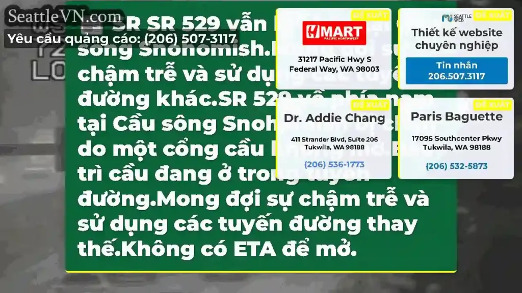 SR SR 529 vẫn bị chặn tại Cầu sông Snohomish.Mong