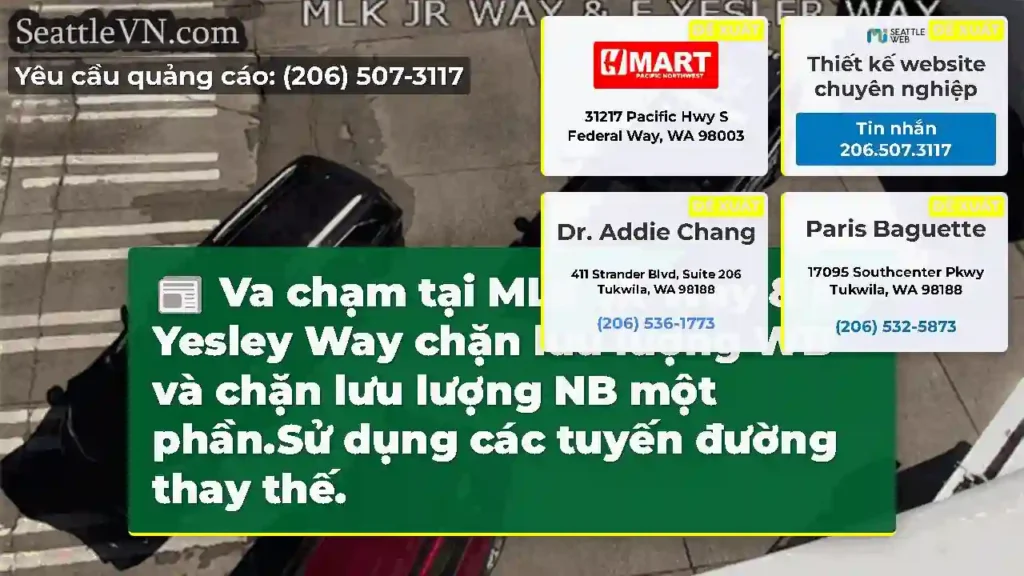 Va chạm tại MLK JR Way & E Yesley Way chặn lưu
