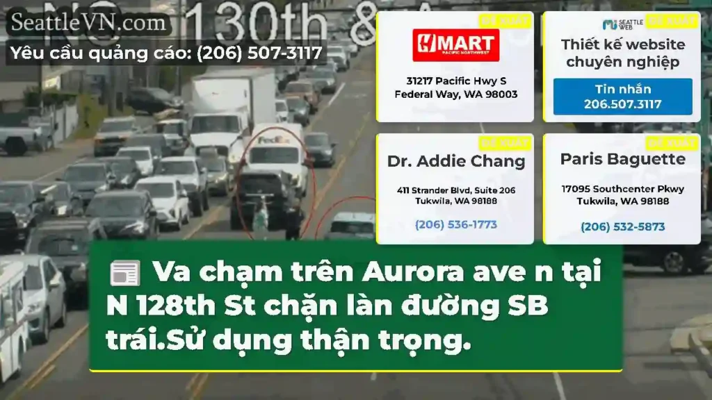 Va chạm trên Aurora ave n tại N 128th St chặn làn