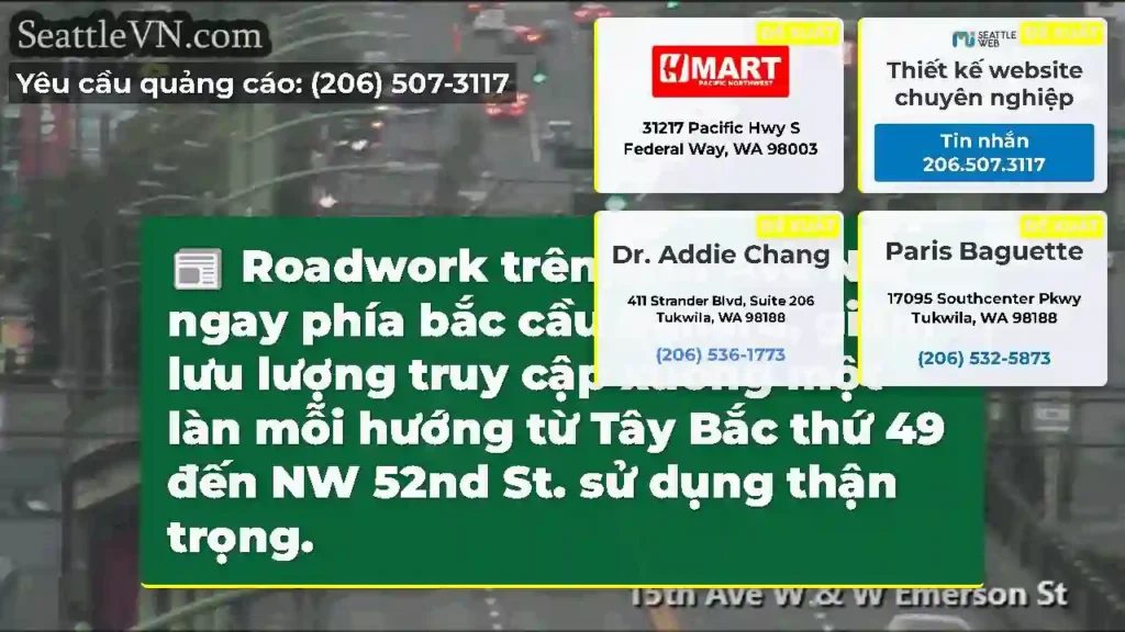 Roadwork trên 15th Ave NW ngay phía bắc cầu