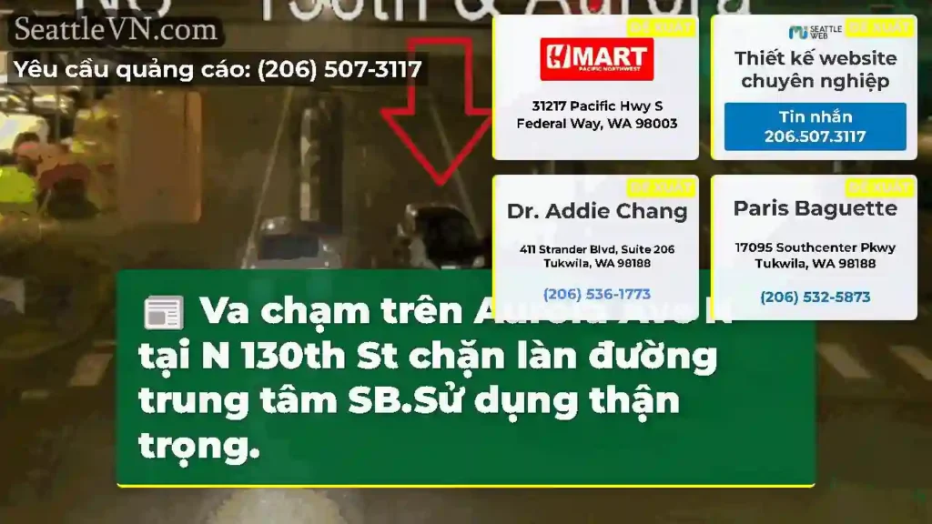 Va chạm trên Aurora Ave N tại N 130th St chặn làn