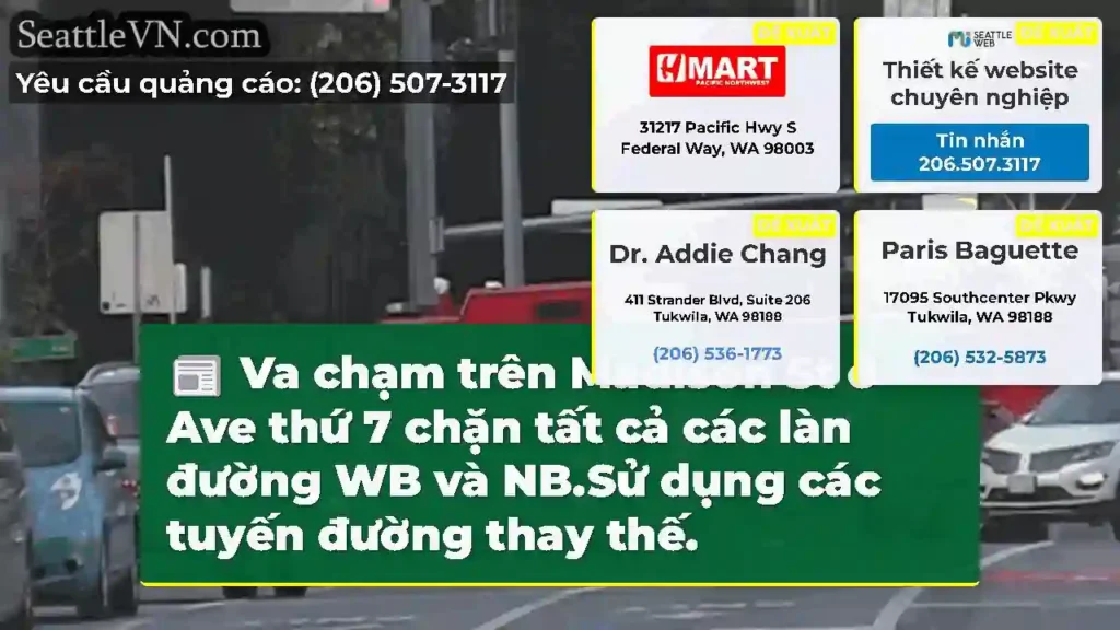 Va chạm trên Madison St ở Ave thứ 7 chặn tất cả