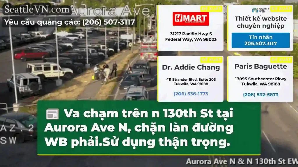 Va chạm trên n 130th St tại Aurora Ave N, chặn