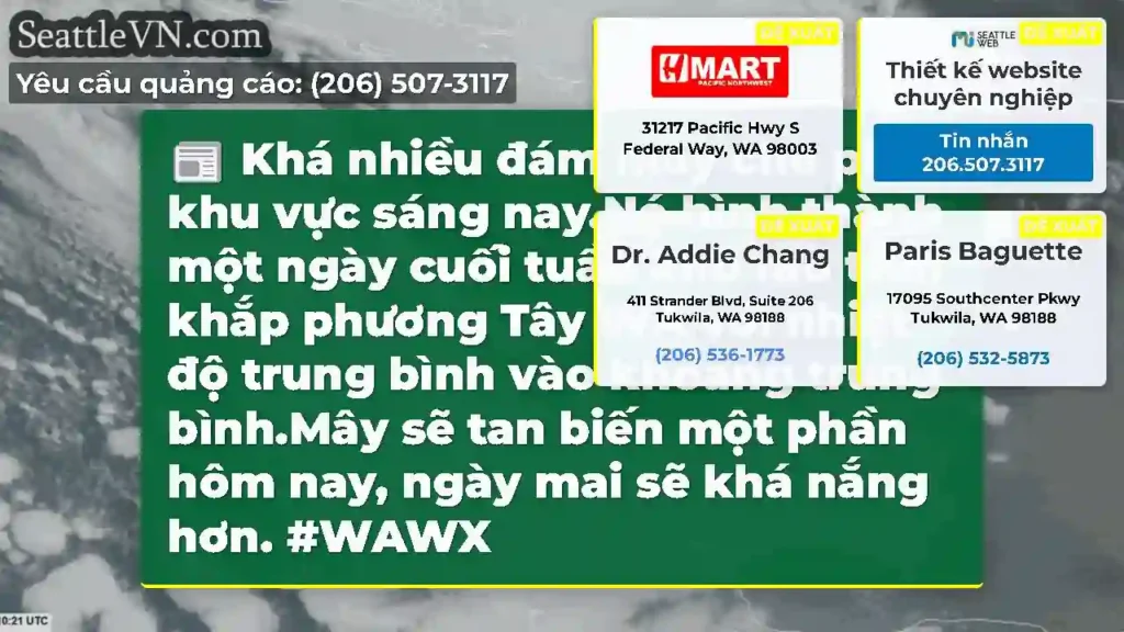 Khá nhiều đám mây che phủ khu vực sáng nay.Nó