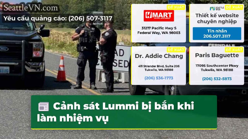 Cảnh sát Lummi bị bắn khi làm nhiệm vụ