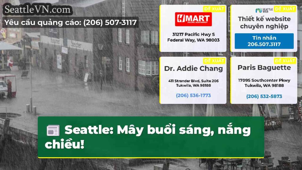 Seattle: Mây buổi sáng, nắng chiều!