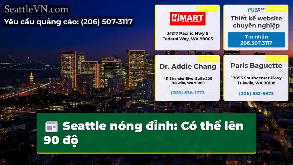 Seattle nóng đỉnh: Có thể lên 90 độ