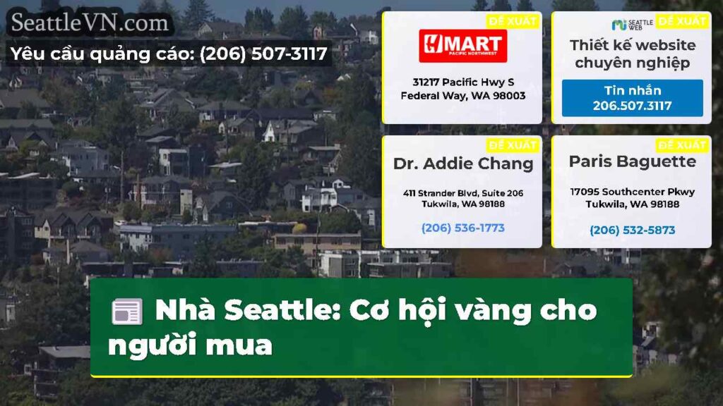 Nhà Seattle: Cơ hội vàng cho người mua