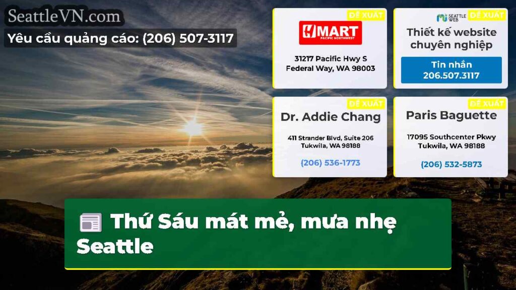 Thứ Sáu mát mẻ, mưa nhẹ Seattle