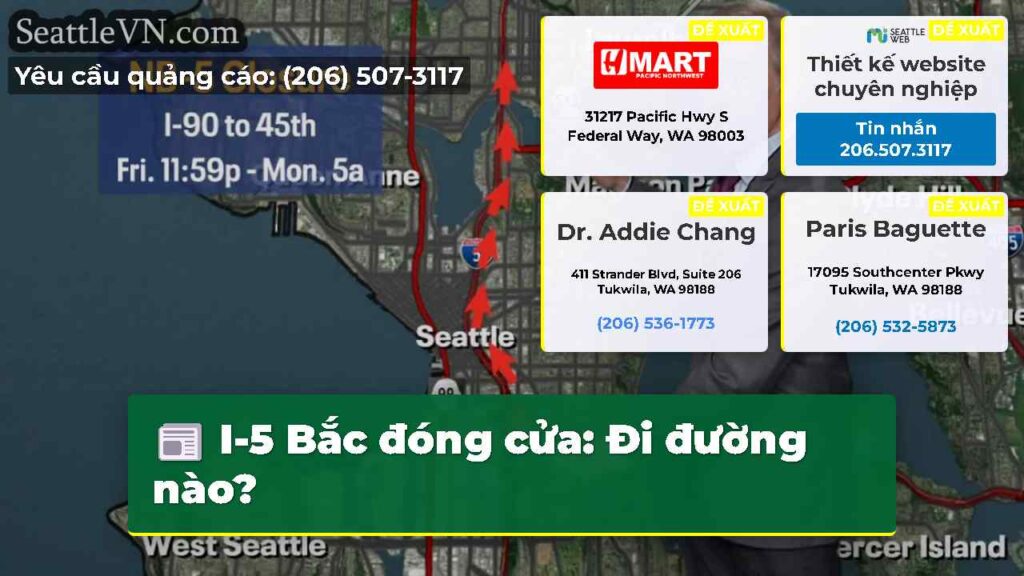 I-5 Bắc đóng cửa: Đi đường nào?