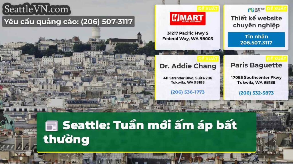 Seattle: Tuần mới ấm áp bất thường