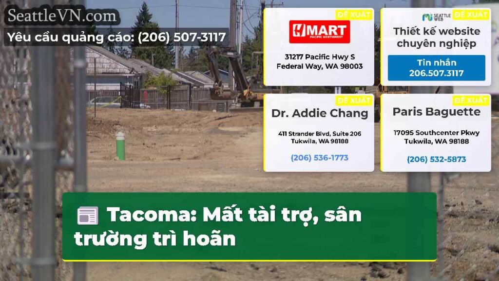 Tacoma: Mất tài trợ, sân trường trì hoãn