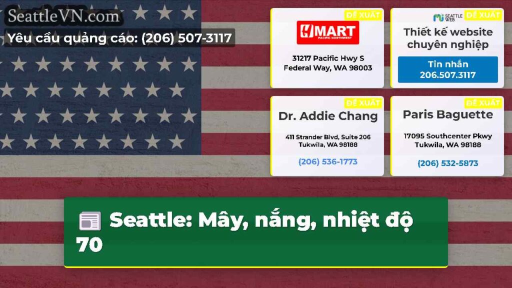 Seattle: Mây, nắng, nhiệt độ 70