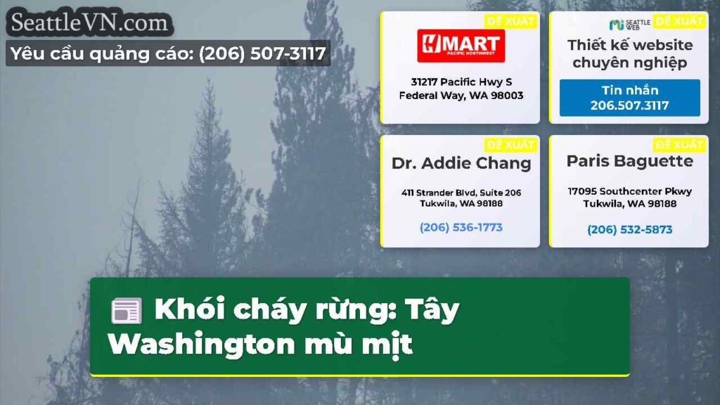 Khói cháy rừng: Tây Washington mù mịt