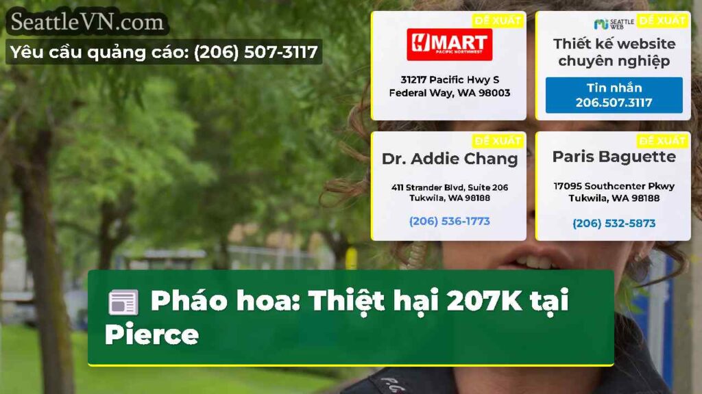 Pháo hoa: Thiệt hại 207K tại Pierce