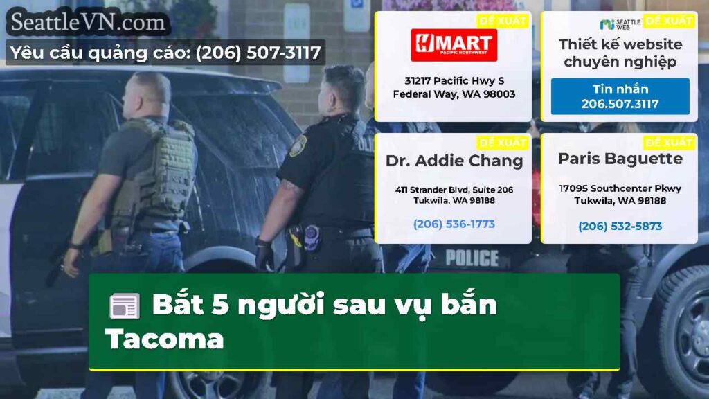 Bắt 5 người sau vụ bắn Tacoma