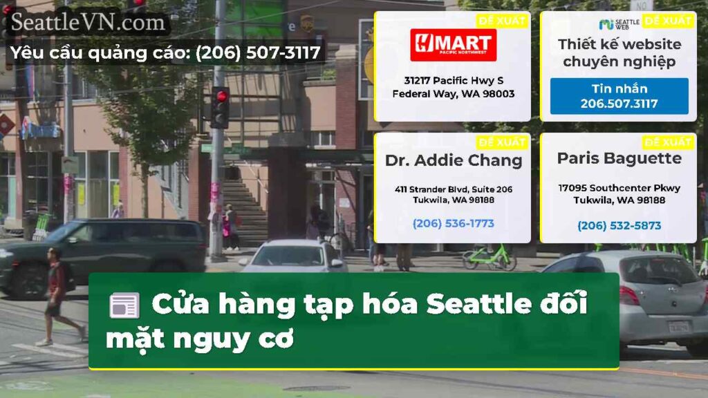 Cửa hàng tạp hóa Seattle đối mặt nguy cơ