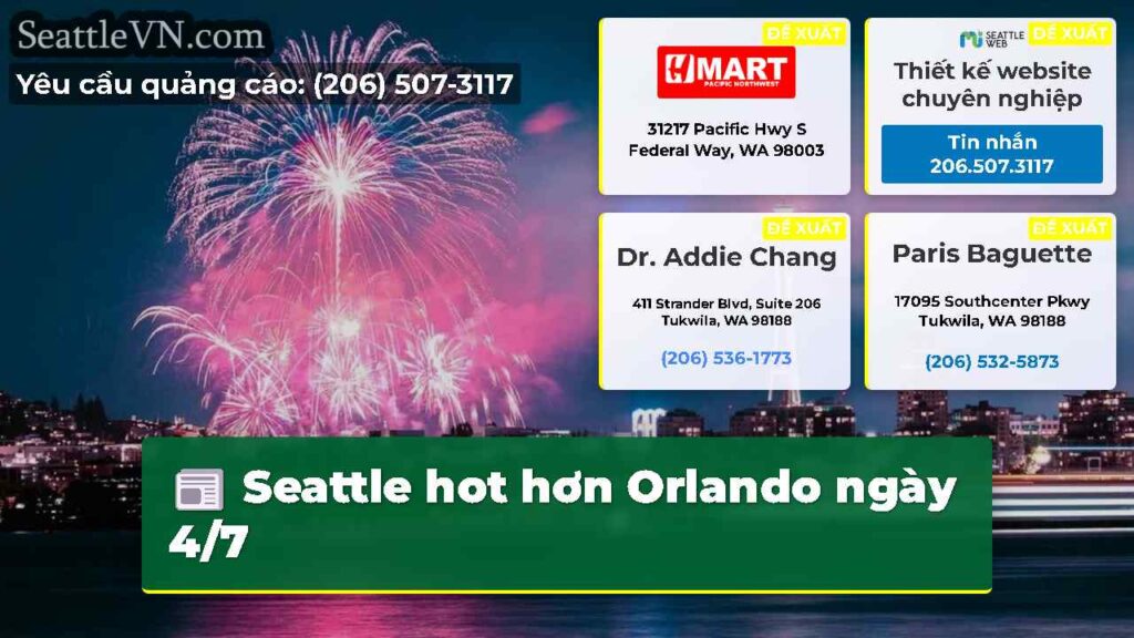 Seattle hot hơn Orlando ngày 4/7