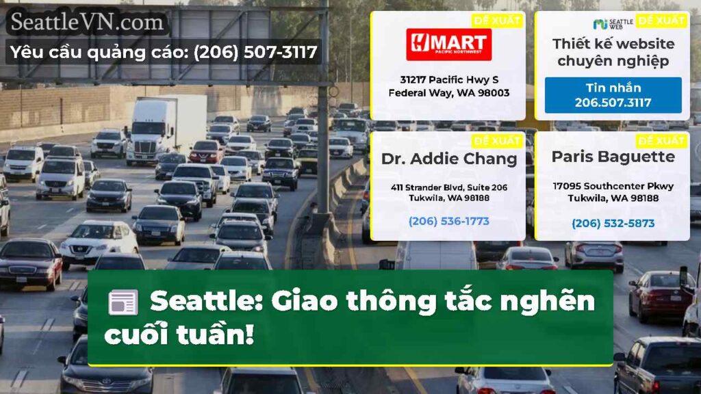 Seattle: Giao thông tắc nghẽn cuối tuần!