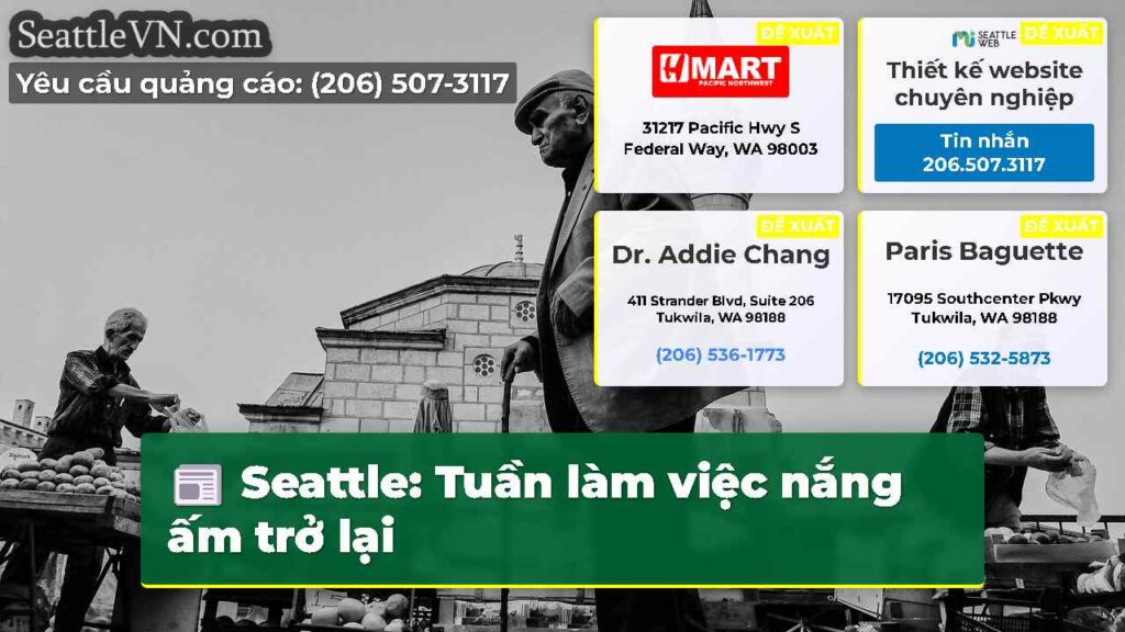 Seattle: Tuần làm việc nắng ấm trở lại