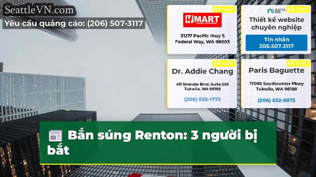 Bắn súng Renton: 3 người bị bắt