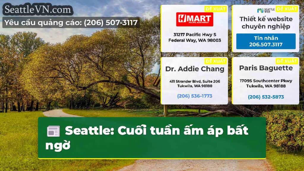 Seattle: Cuối tuần ấm áp bất ngờ