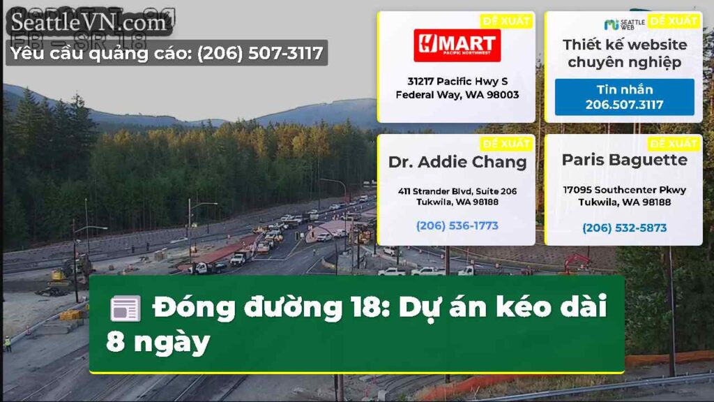 Đóng đường 18: Dự án kéo dài 8 ngày
