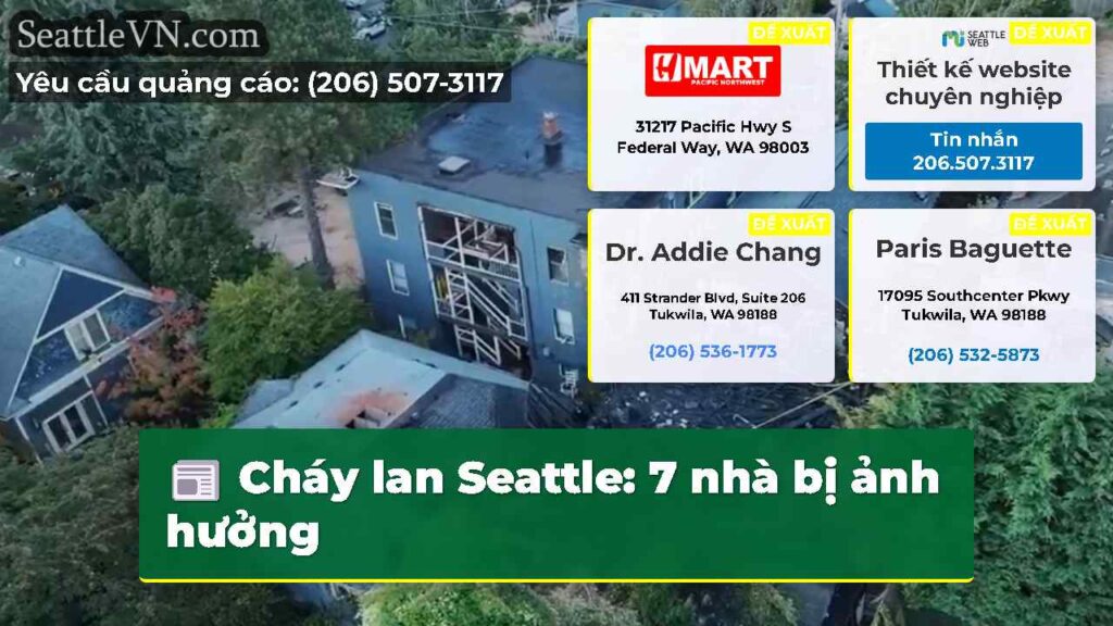 Cháy lan Seattle: 7 nhà bị ảnh hưởng