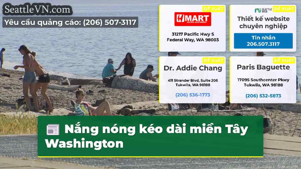 Nắng nóng kéo dài miền Tây Washington