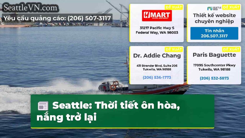 Seattle: Thời tiết ôn hòa, nắng trở lại