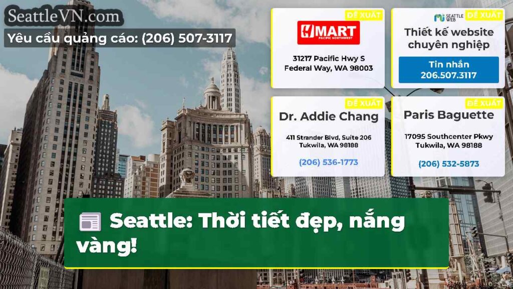Seattle: Thời tiết đẹp, nắng vàng!