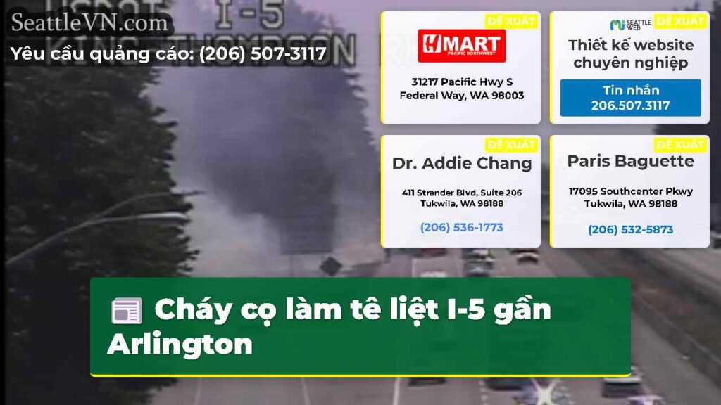 Cháy cọ làm tê liệt I-5 gần Arlington