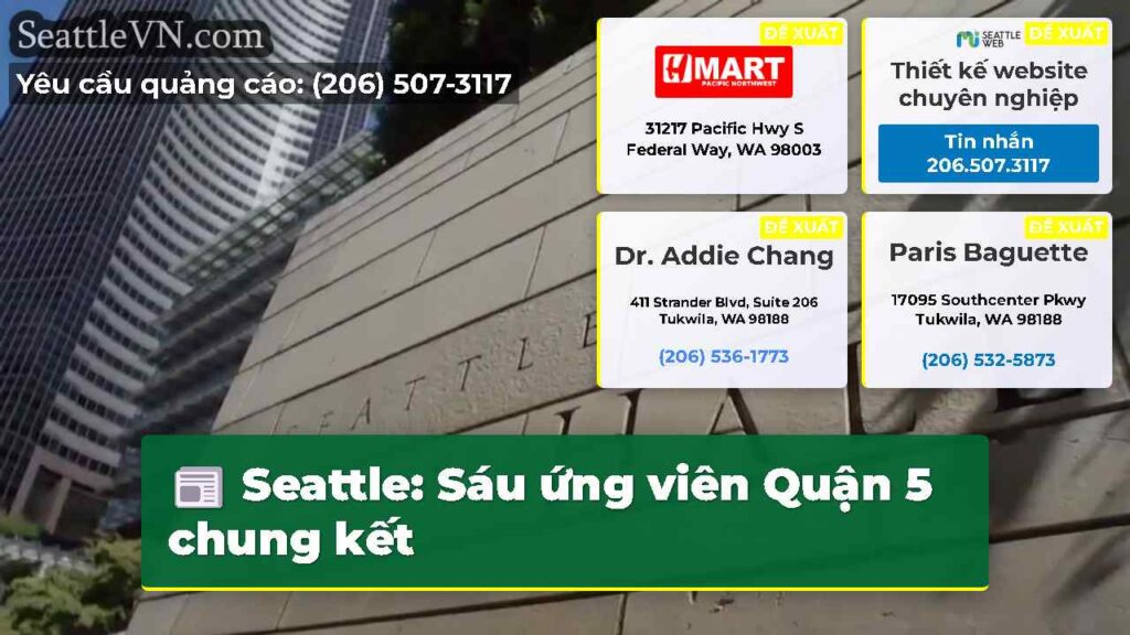 Seattle: Sáu ứng viên Quận 5 chung kết