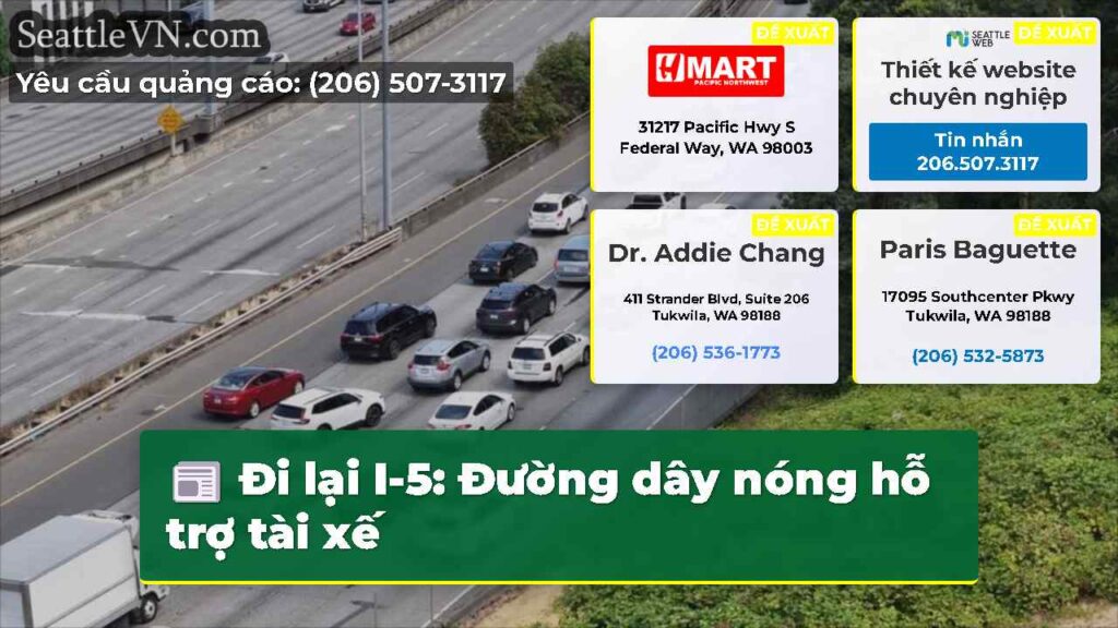 Đi lại I-5: Đường dây nóng hỗ trợ tài xế