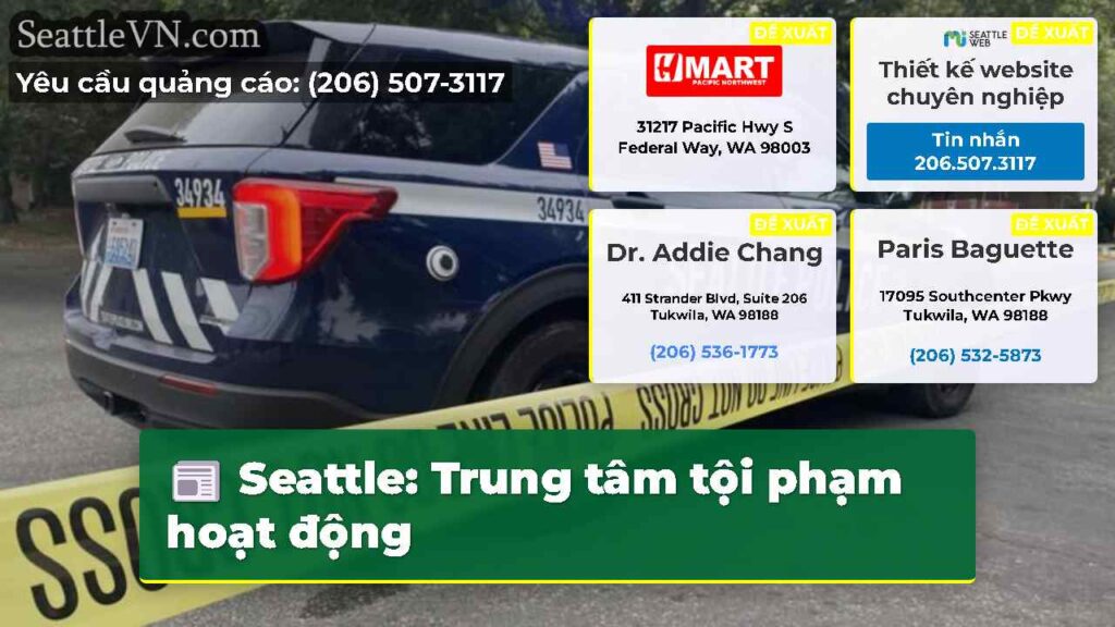 Seattle: Trung tâm tội phạm hoạt động