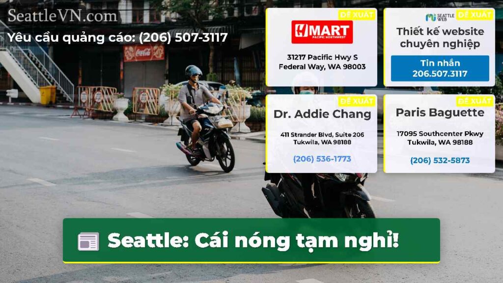 Seattle: Cái nóng tạm nghỉ!