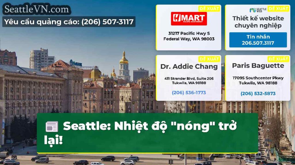 Seattle: Nhiệt độ "nóng" trở lại!