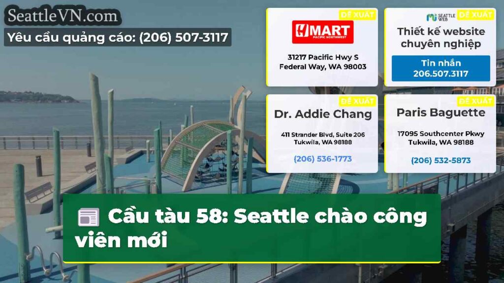 Cầu tàu 58: Seattle chào công viên mới