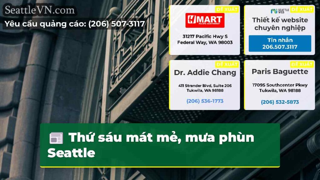 Thứ sáu mát mẻ, mưa phùn Seattle
