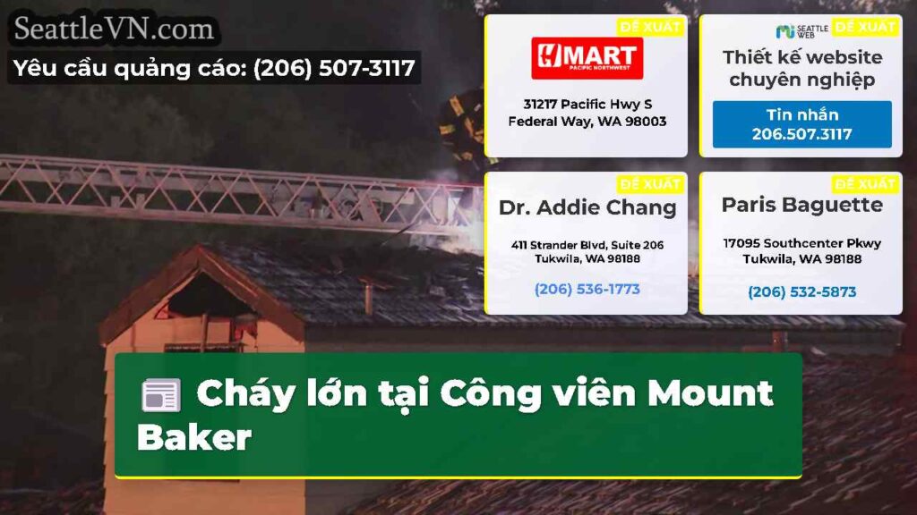Cháy lớn tại Công viên Mount Baker