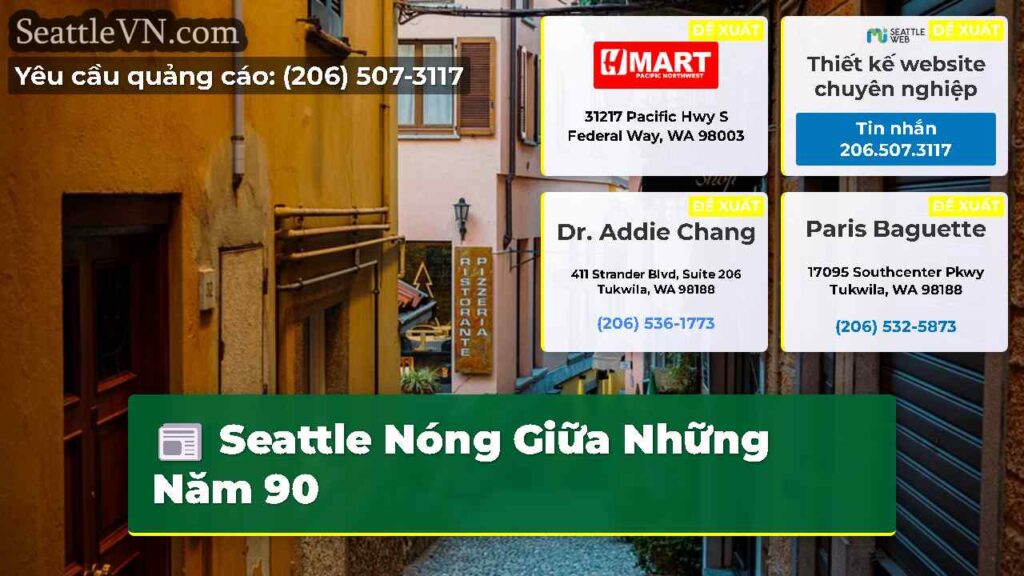 Seattle Nóng Giữa Những Năm 90