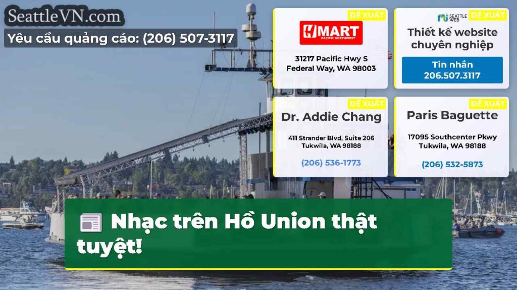 Nhạc trên Hồ Union thật tuyệt!